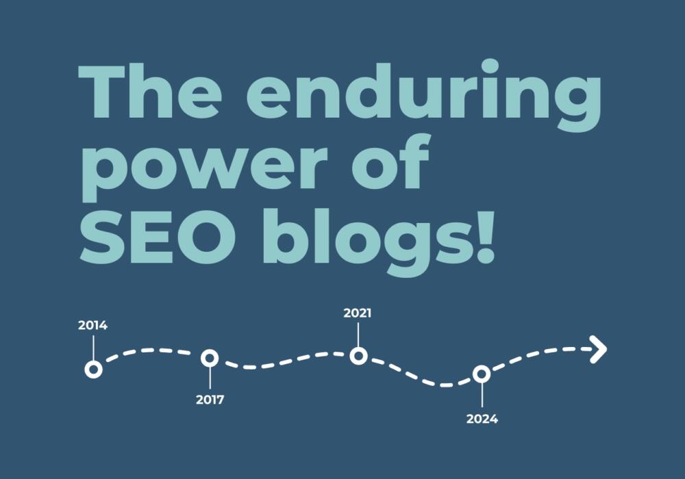 The enduring power of SEO blogs on websites